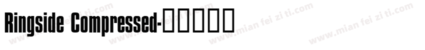 Ringside Compressed字体转换